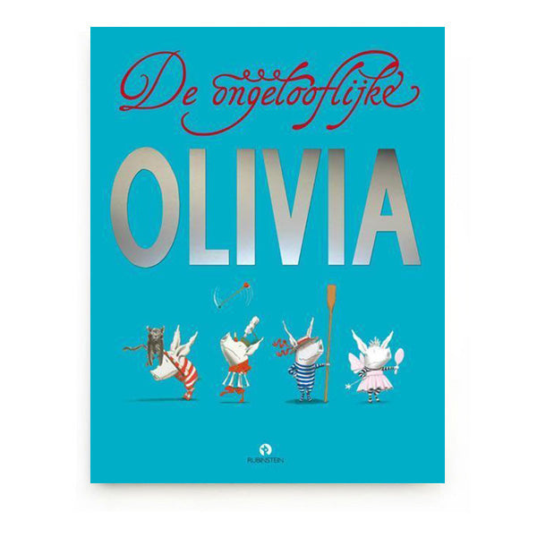 De Ongelooflijke Olivia by Ian Falconer - Dutch