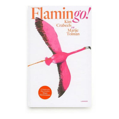 Flamingo! by Kim Crabeels and Marije Tolman - Dutch
