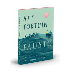 Het Fortuin van Fausto by Oliver Jeffers – Dutch