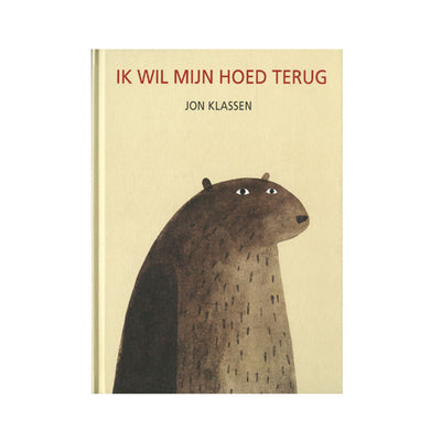 Ik Wil Mijn Hoed Terug by Jon Klassen - Dutch