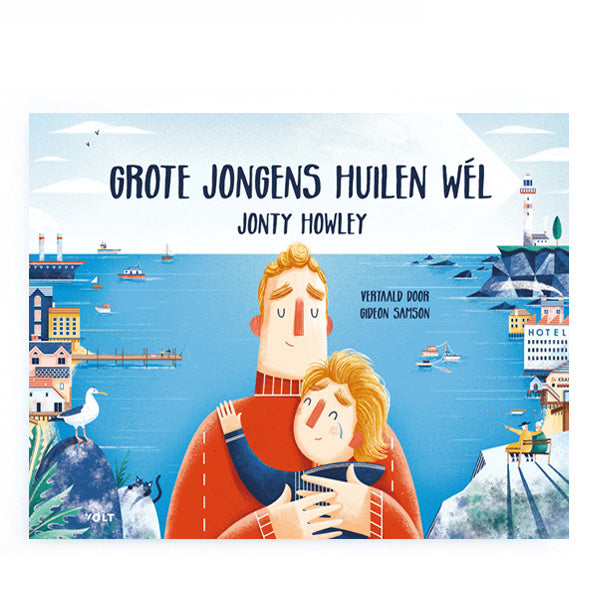 Grote Jongens Huilen Wél by Jonty Howley - Dutch