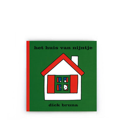 Het Huis van Nijntje by Dick Bruna – Dutch