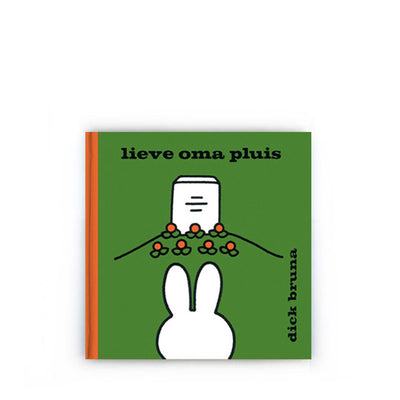 Lieve Oma Pluis by Dick Bruna – Dutch