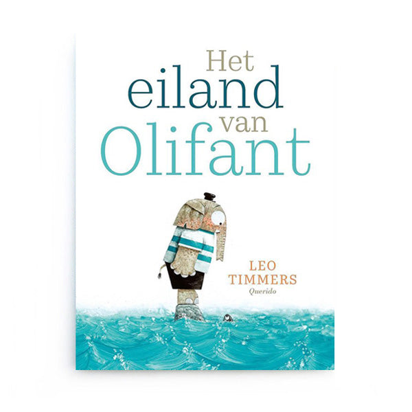 Het Eiland van Olifant by Leo Timmers - Dutch