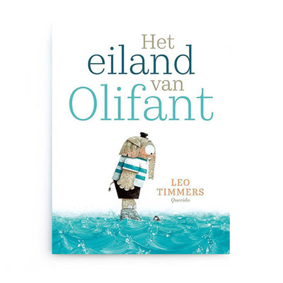 Het Eiland van Olifant by Leo Timmers - Dutch