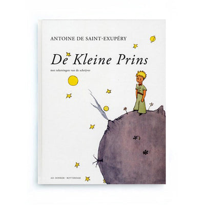 De Kleine Prins by Antoine de Saint-Exupéry - Dutch