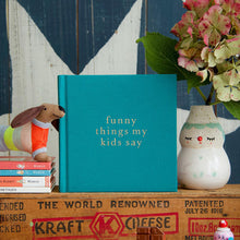 Write To Me "Funny Things My Kids Say" Journal - Jade